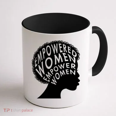 Empowered Women Coffee Mug back
