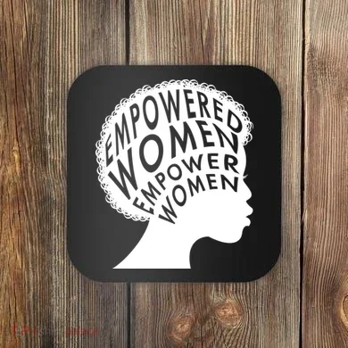 Empowered Women Coaster