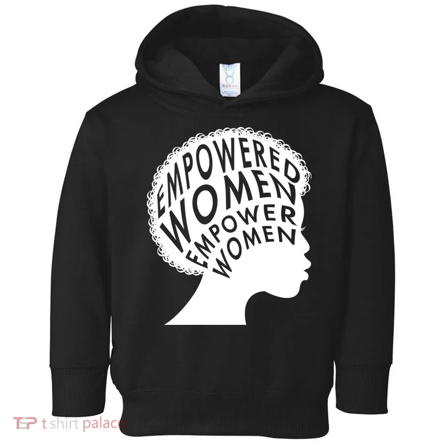 Empowered Women Toddler Hoodie