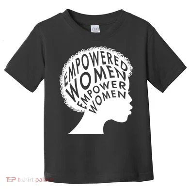 Empowered Women Toddler T-Shirt