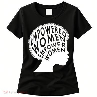 Empowered Women Women's T-Shirt