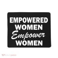 Empowered Women Empower Women Mousepad thumb 0
