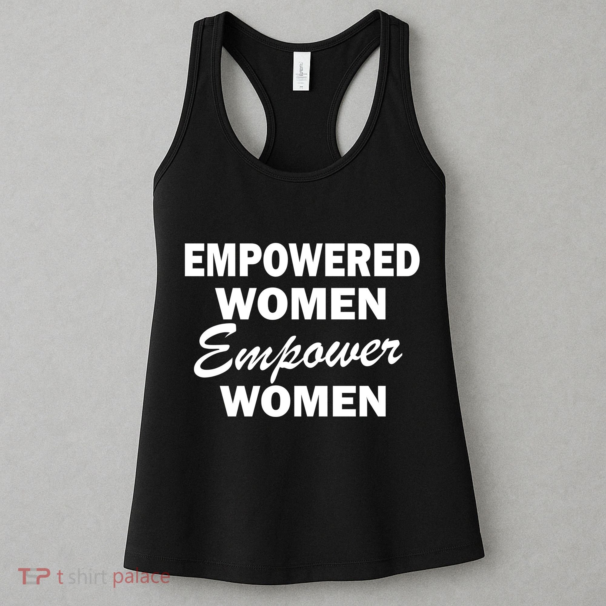 Empowered Women Empower Women Women's Tank Top