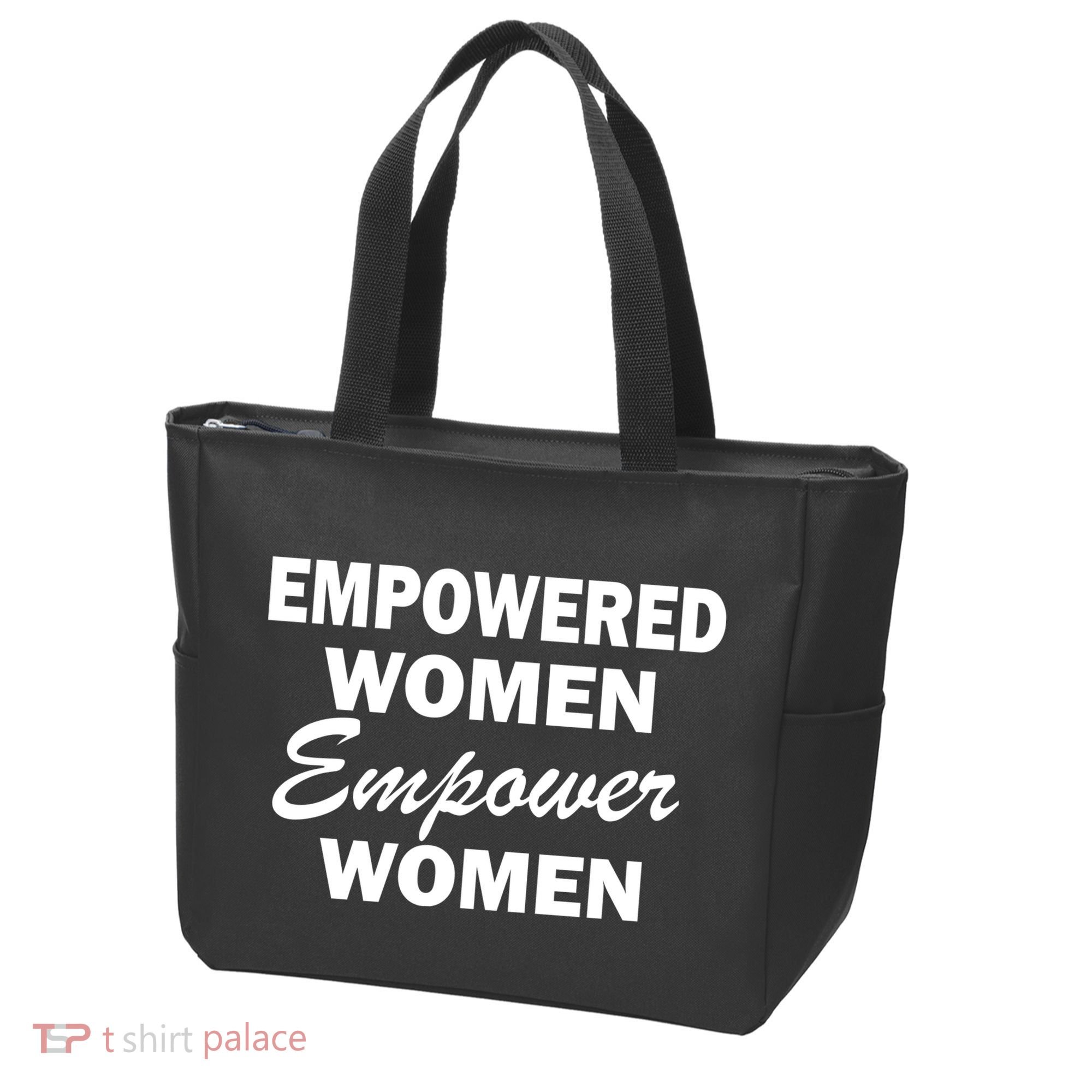 Empowered Women Empower Women Tote Bag