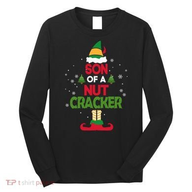 Elf Movie Quote Son Of A Nutcracker Long Sleeve Shirt