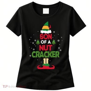 Elf Movie Quote Son Of A Nutcracker Women's T-Shirt
