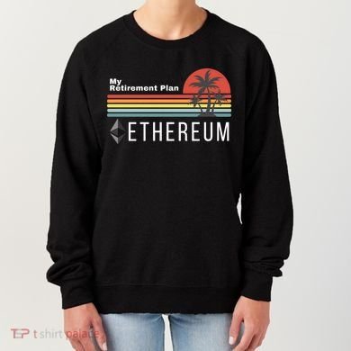 Ethereum My Retirement Plan Blockchain ETH Crypto HODL ETH Women's Sweatshirt