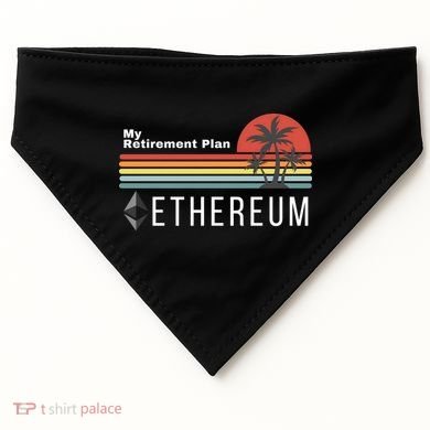 Ethereum My Retirement Plan Blockchain ETH Crypto HODL ETH USA-Made Doggie Bandana