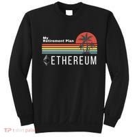Ethereum My Retirement Plan Blockchain ETH Crypto HODL ETH Sweatshirt thumb 0