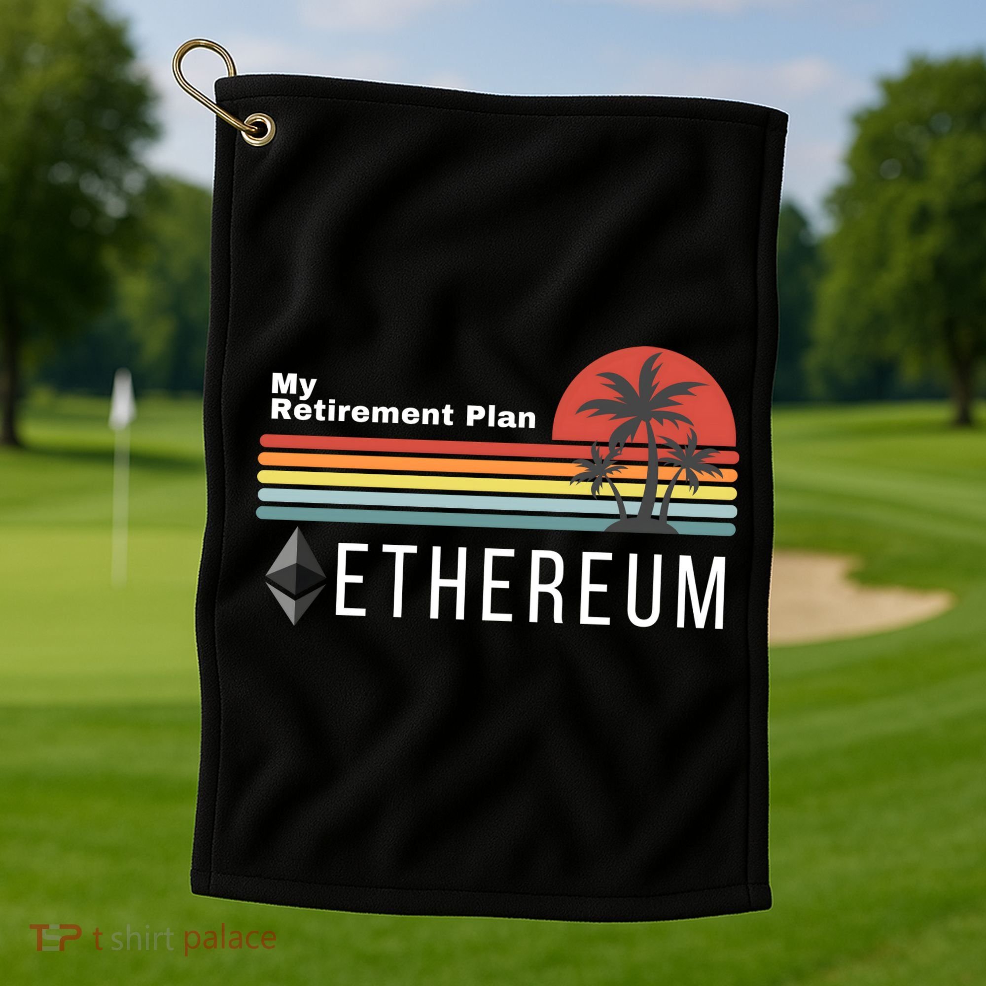 Ethereum My Retirement Plan Blockchain ETH Crypto HODL ETH Golf Towel