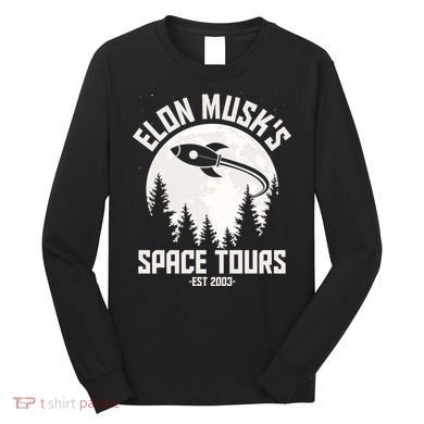 Elon Musk's Space Tours Est 2003 Long Sleeve Shirt