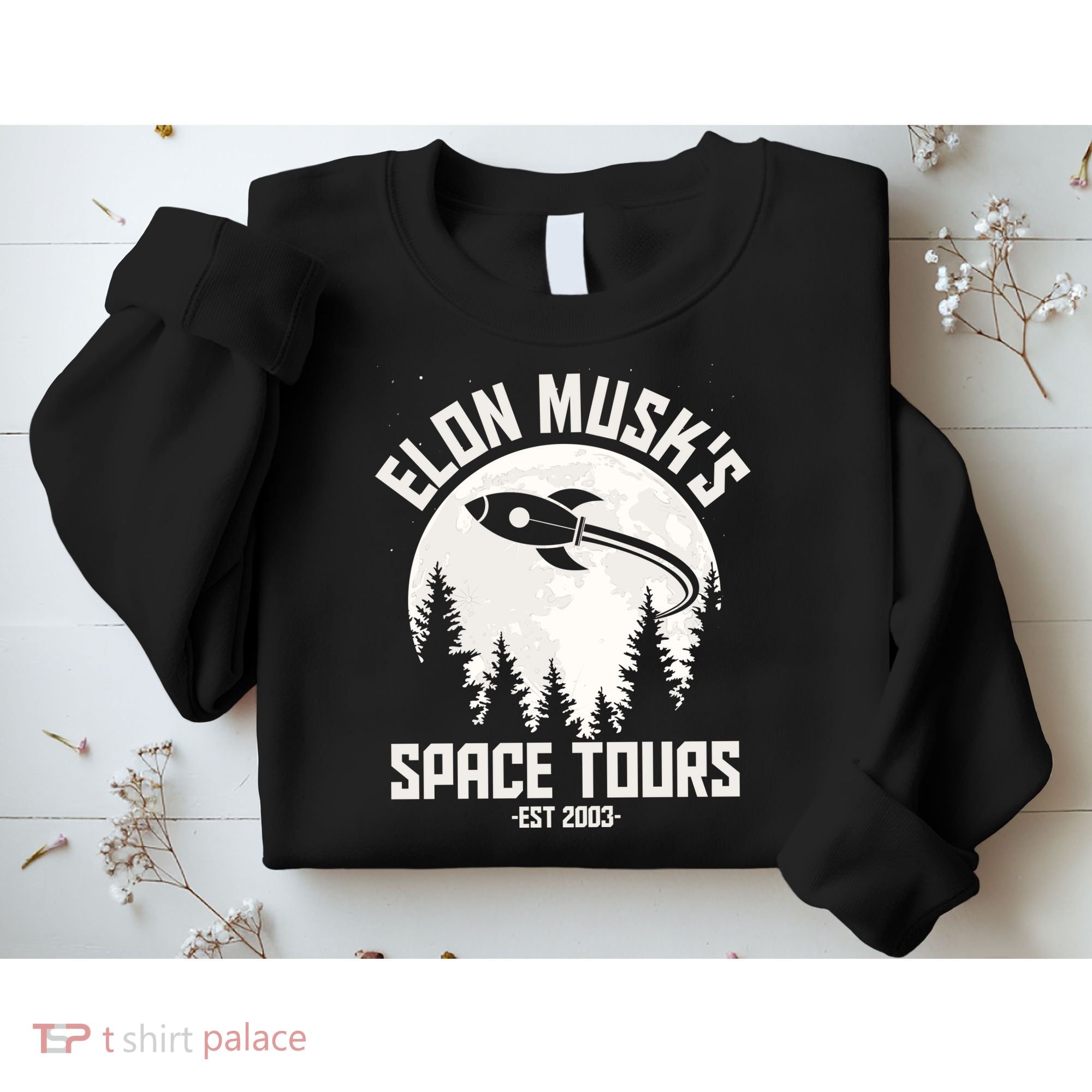 Elon Musk's Space Tours Est 2003 Sweatshirt
