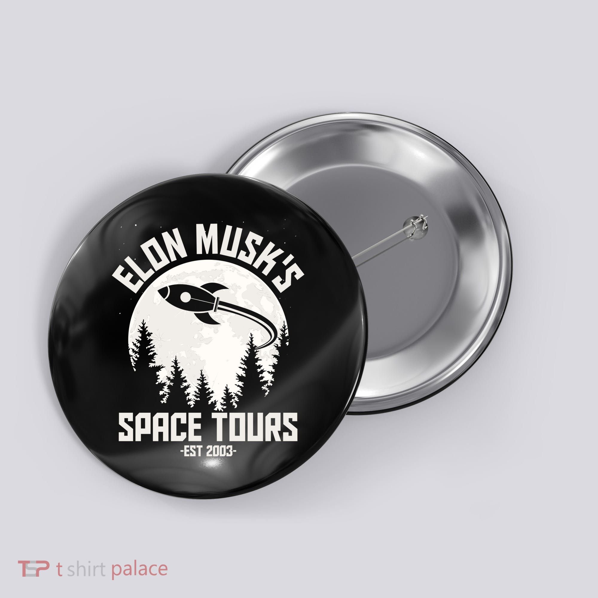 Elon Musk's Space Tours Est 2003 Button