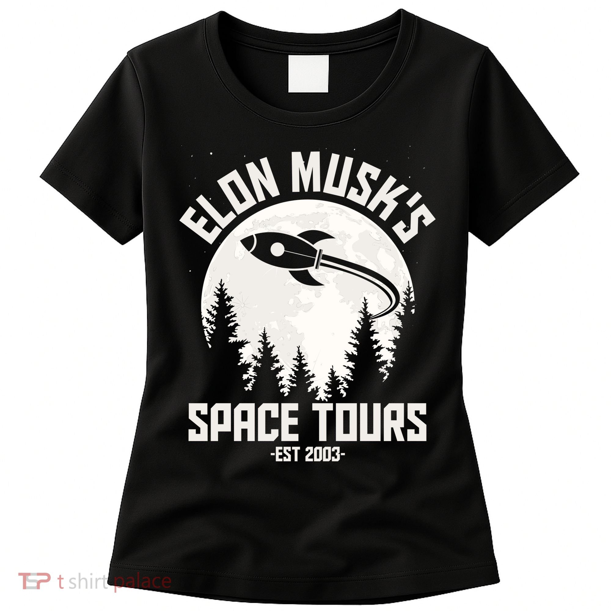 Elon Musk's Space Tours Est 2003 Women's T-Shirt