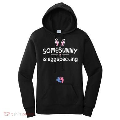 Expecting Mom Somebunny Is Eggspecting Easter Pregnancys Women's Hoodie