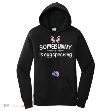 Expecting Mom Somebunny Is Eggspecting Easter Pregnancys Women's Hoodie