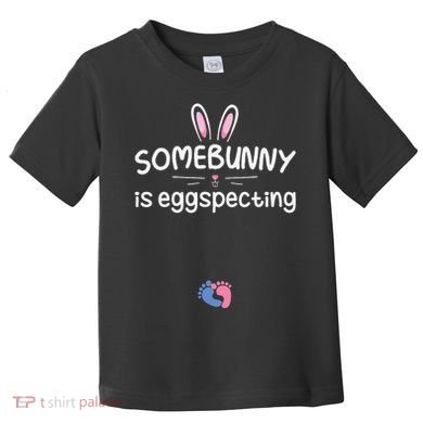 Expecting Mom Somebunny Is Eggspecting Easter Pregnancys Toddler T-Shirt
