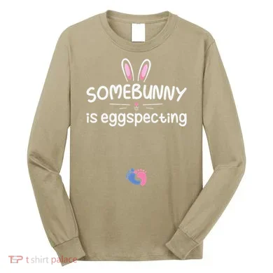 Expecting Mom Somebunny Is Eggspecting Easter Pregnancys Long Sleeve Shirt