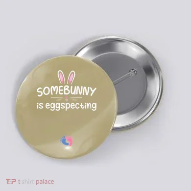 Expecting Mom Somebunny Is Eggspecting Easter Pregnancys Button