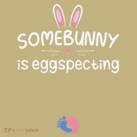 Expecting Mom Somebunny Is Eggspecting Easter Pregnancys Polo thumb 2