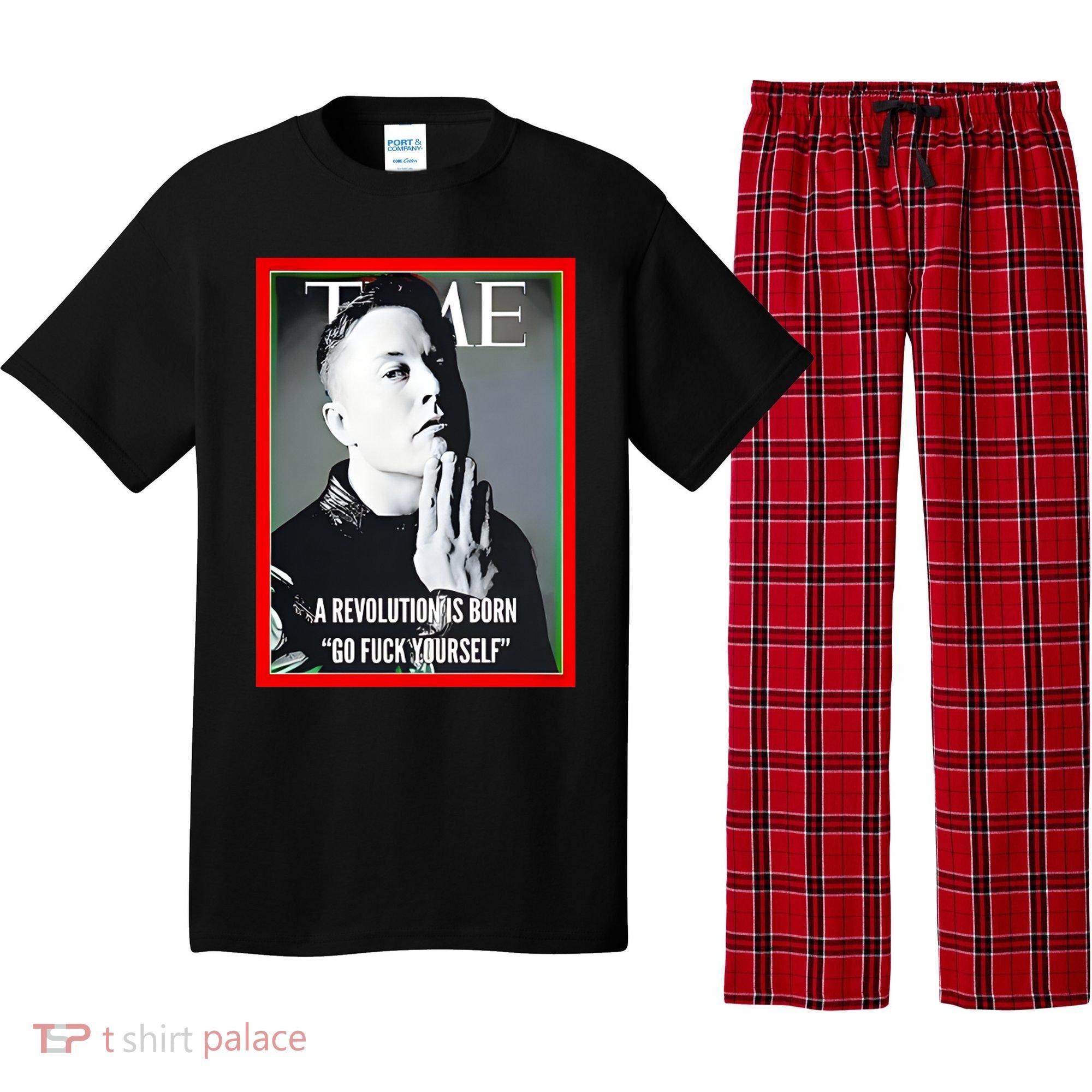 Elon Musk The Time A Revolution Is Born Go Fuck Yourself Pajama Set