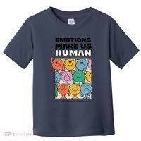 Emotions Make Us Human Retro Mental Health Positive Quote Toddler T-Shirt thumb 0