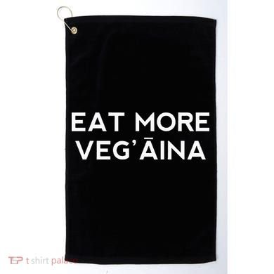 Eat More VegAina Golf Towel