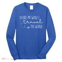 Excuse Me While I Travel The World! Funny Christmas Costume Meaningful Gift Long Sleeve Shirt thumb 0