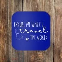 Excuse Me While I Travel The World! Funny Christmas Costume Meaningful Gift Coaster thumb 0