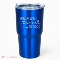 Excuse Me While I Travel The World! Funny Christmas Costume Meaningful Gift Tumbler thumb 0