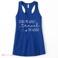 Excuse Me While I Travel The World! Funny Christmas Costume Meaningful Gift Women's Tank Top thumb 0