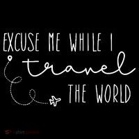 Excuse Me While I Travel The World Ornament thumb 1