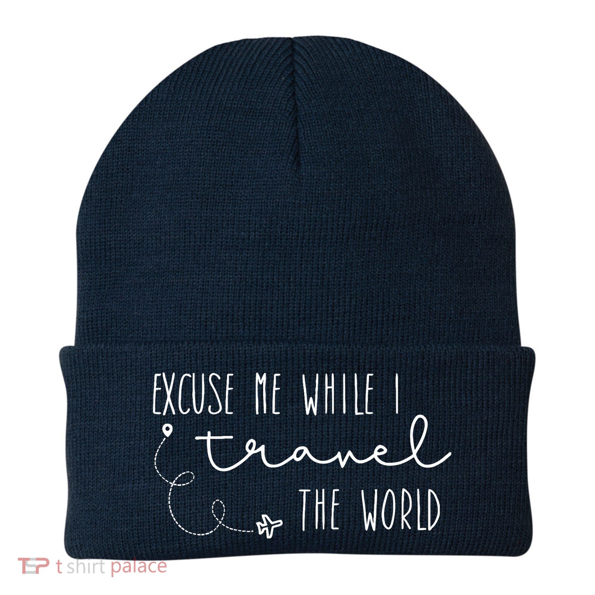 Excuse Me While I Travel The World Beanie