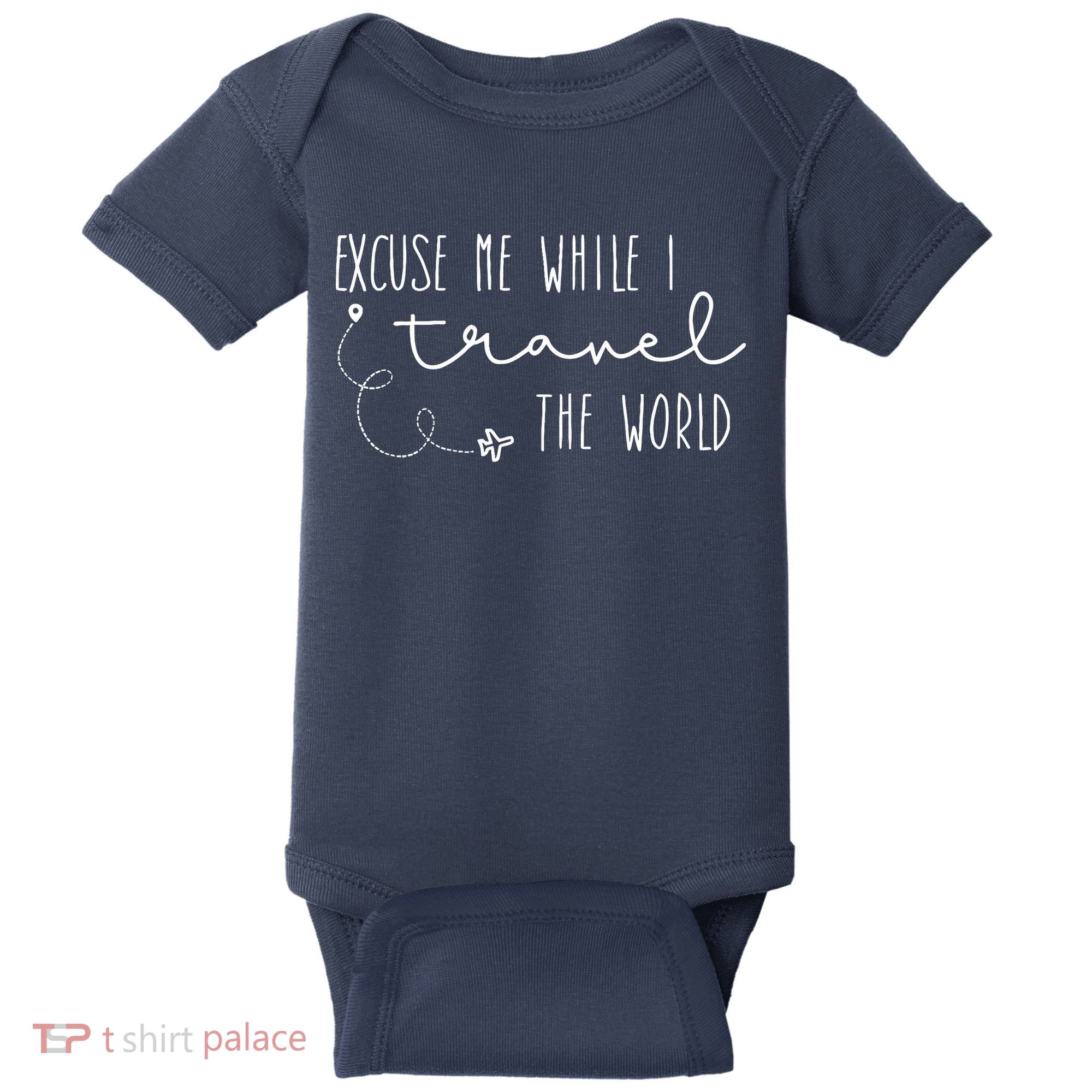 Excuse Me While I Travel The World Baby Bodysuit