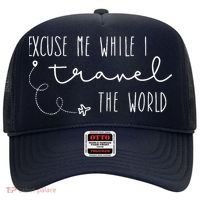 Excuse Me While I Travel The World Hat thumb 0