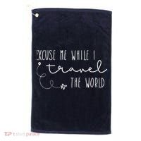 Excuse Me While I Travel The World Golf Towel thumb 0