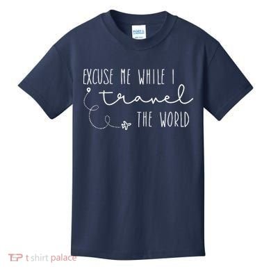 Excuse Me While I Travel The World Kids T-Shirt