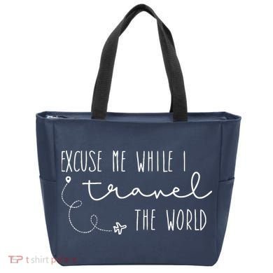 Excuse Me While I Travel The World Tote Bag