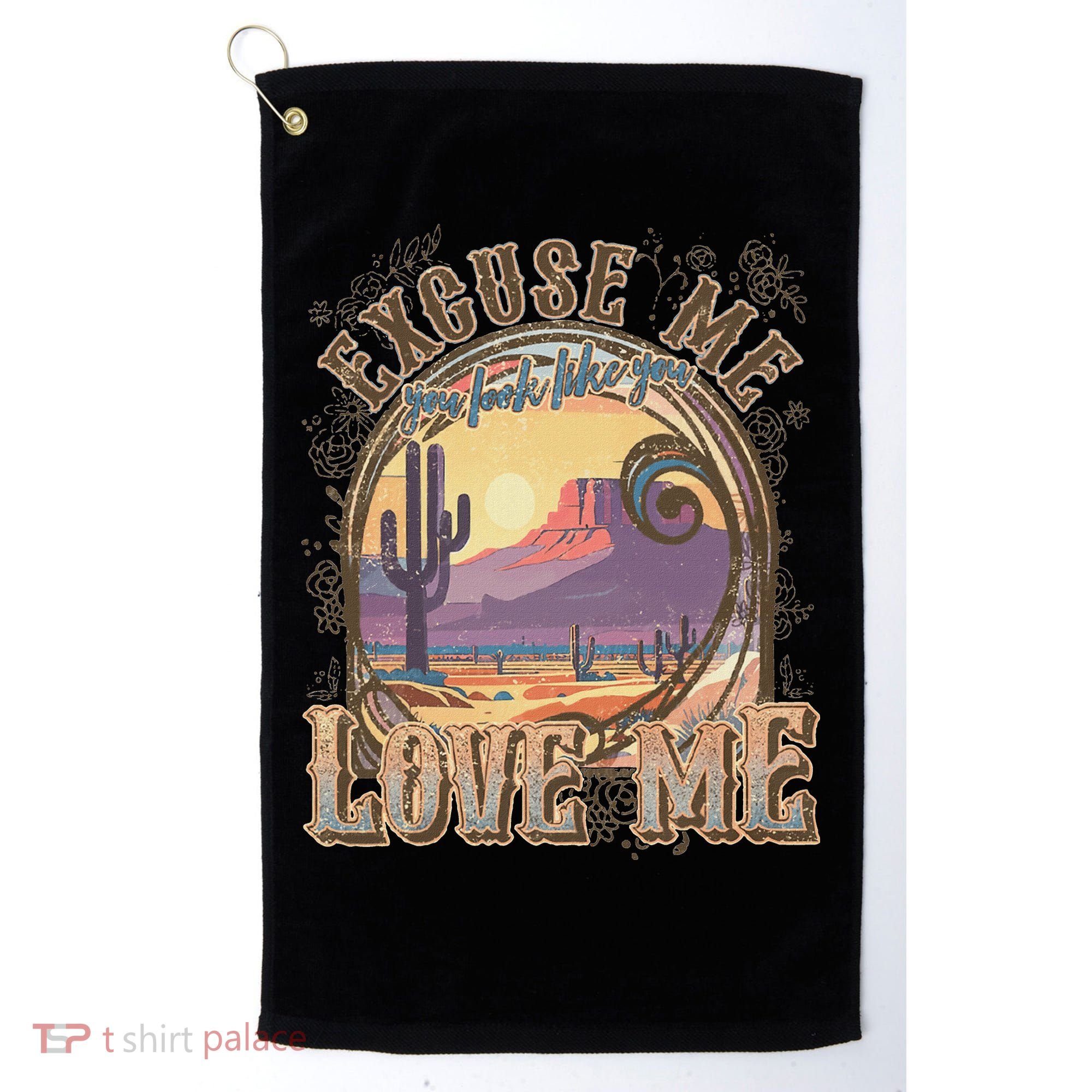 Excuse Me You Look Like You Love Me Golf Towel