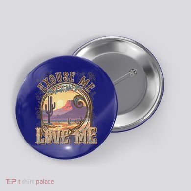 Excuse Me You Look Like You Love Me Button