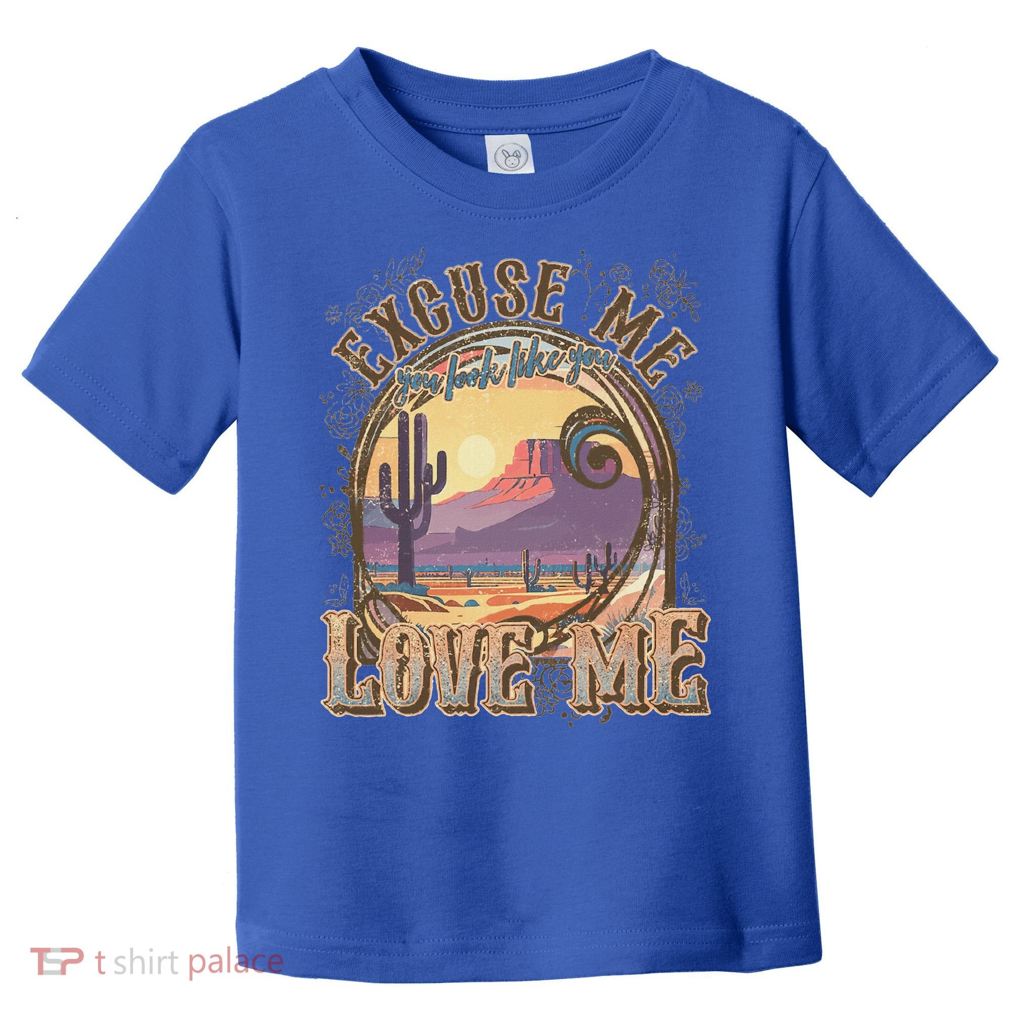 Excuse Me You Look Like You Love Me Toddler T-Shirt