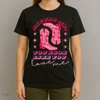 Excuse Me You Look Like You Love Me T-Shirt thumb 4