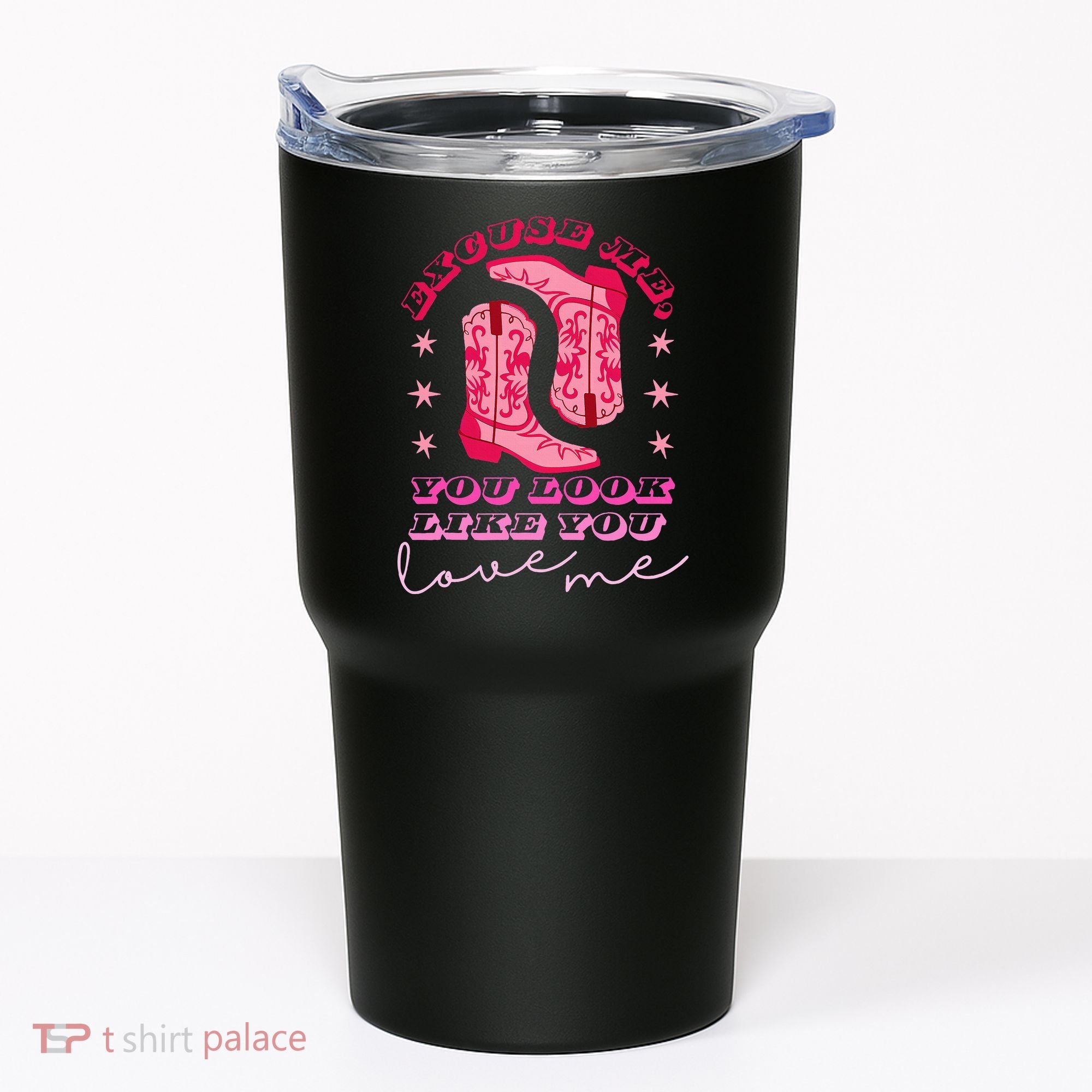 Excuse Me You Look Like You Love Me Tumbler