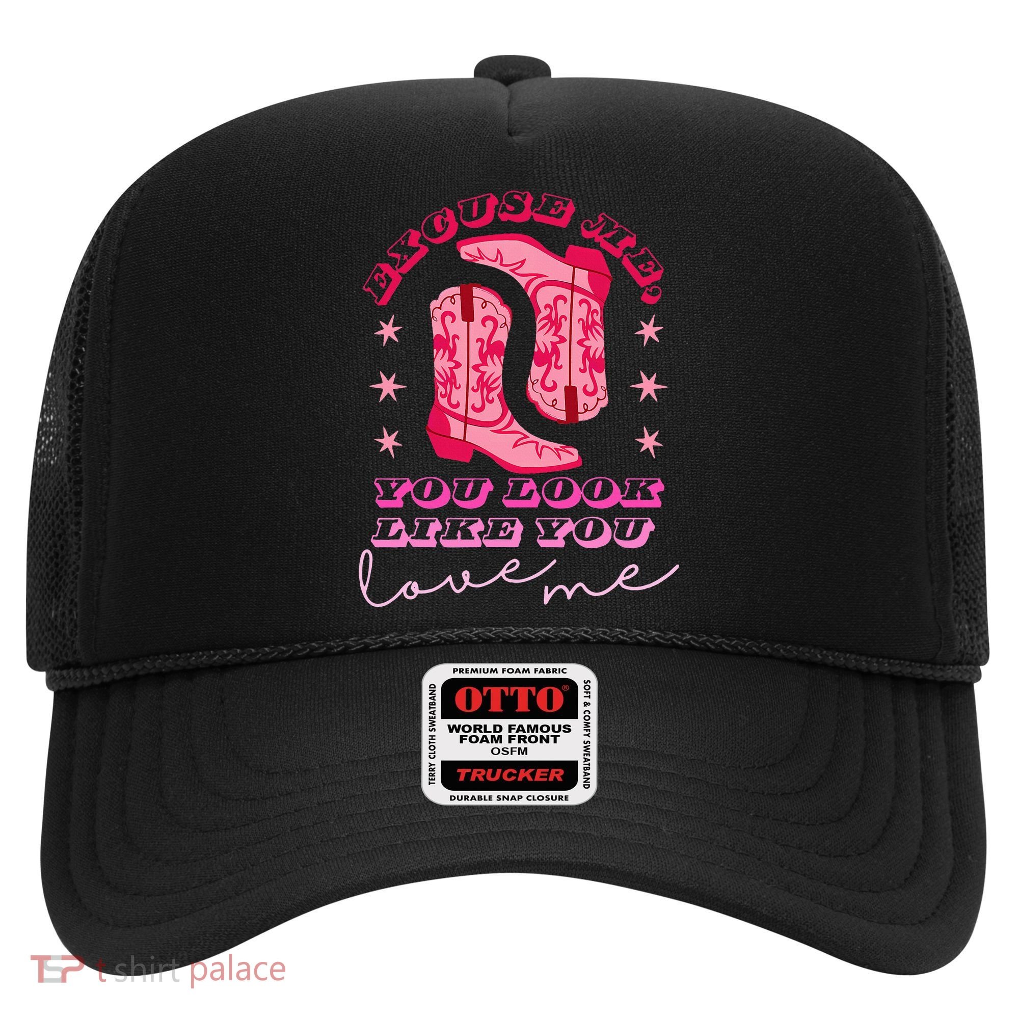 Excuse Me You Look Like You Love Me Hat