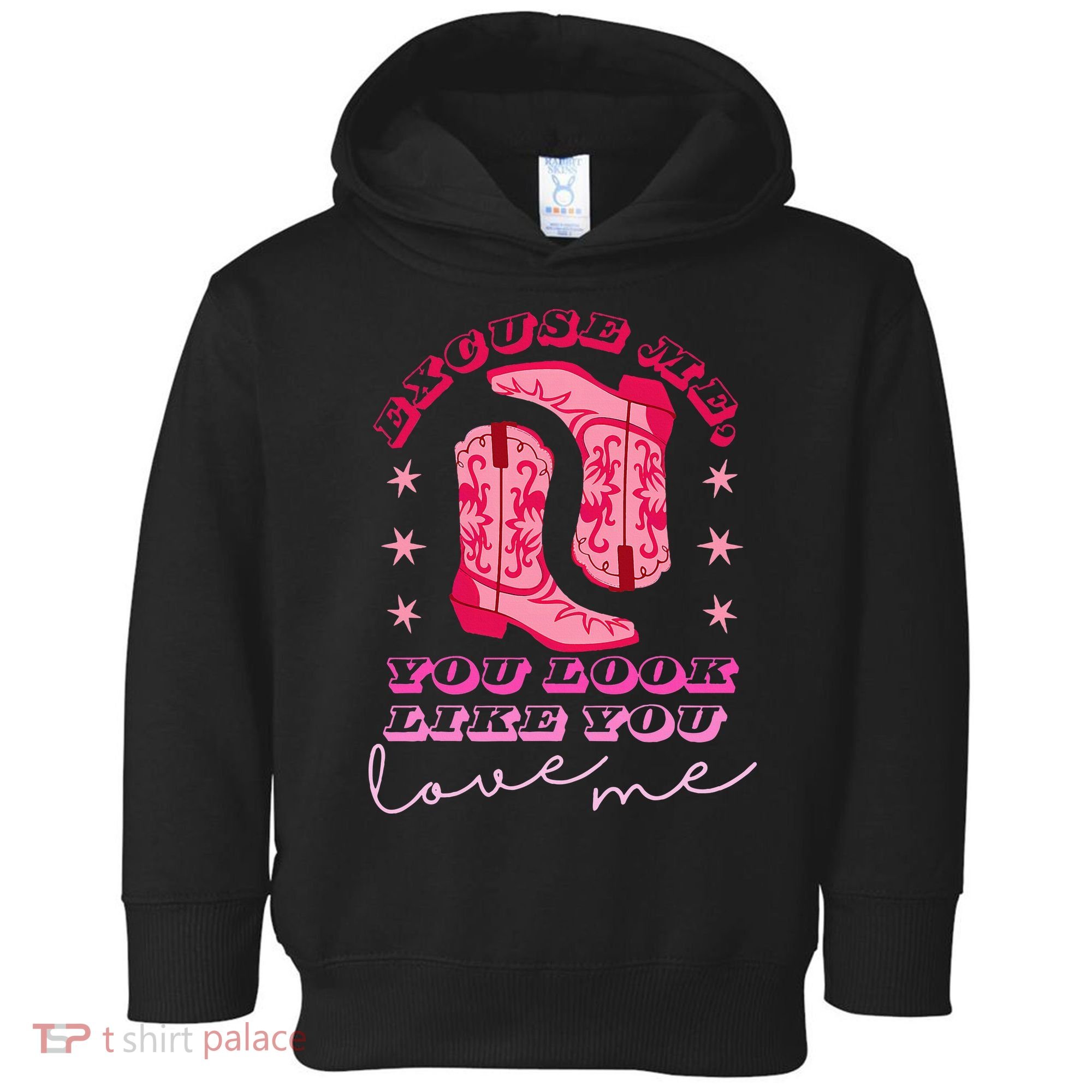 Excuse Me You Look Like You Love Me Toddler Hoodie