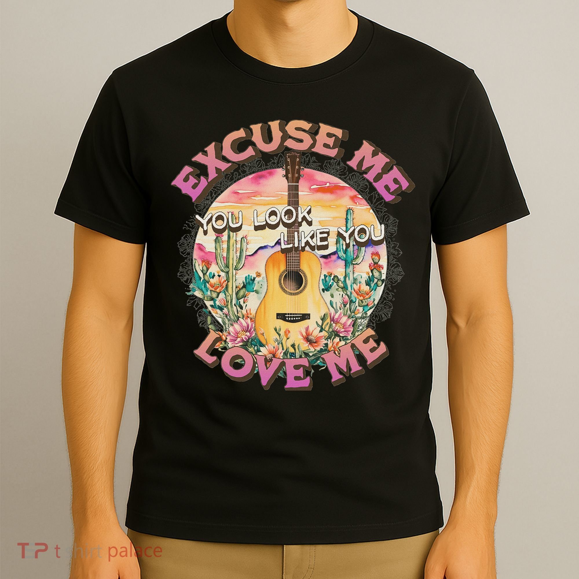 Excuse Me You Look Like You Love Me Retro Western Desert T-Shirt