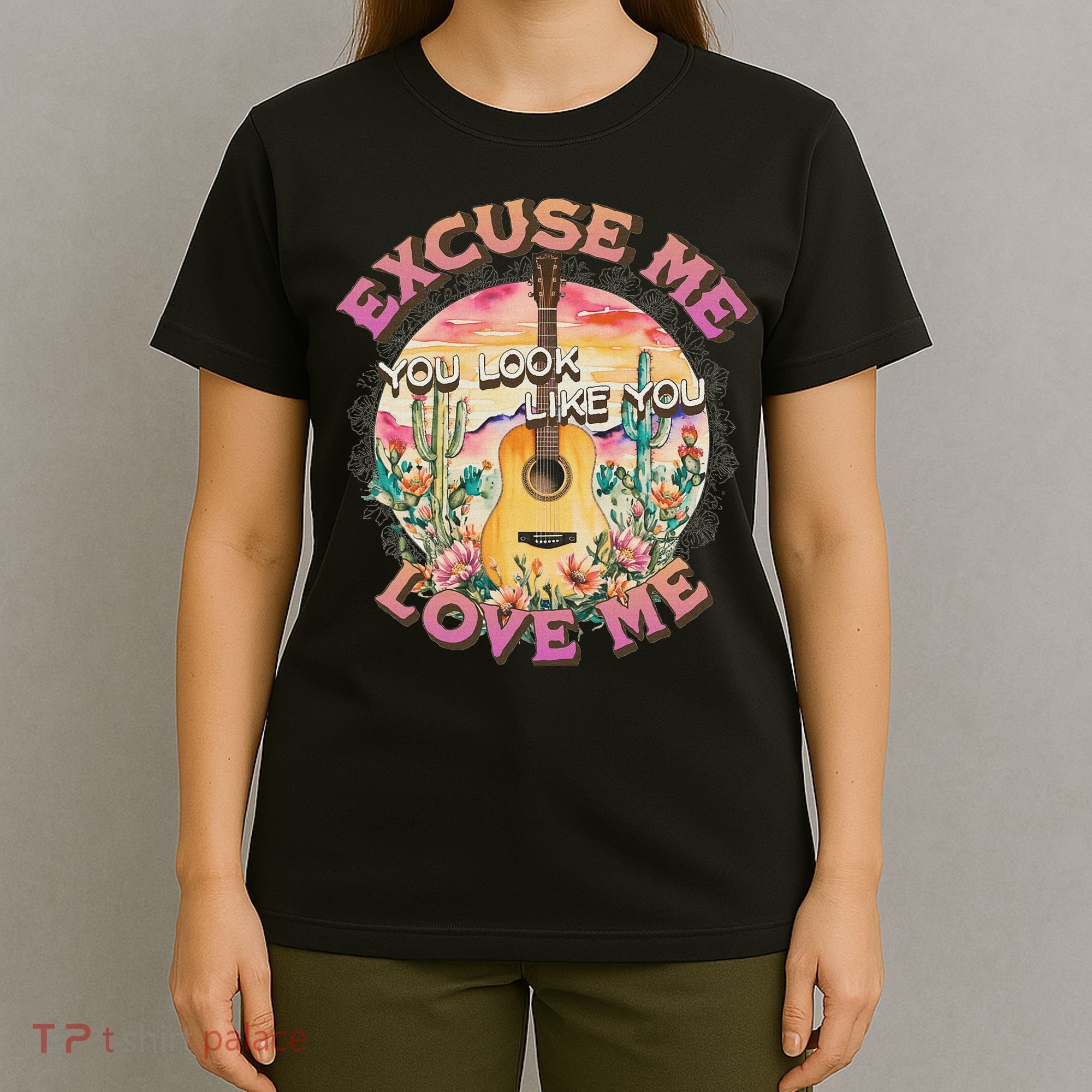 Excuse Me You Look Like You Love Me Retro Western Desert T-Shirt