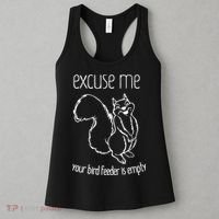 Excuse Me Your Bird Feeder Is Empty Women's Tank Top thumb 3