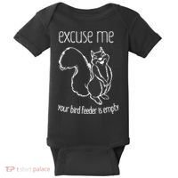 Excuse Me Your Bird Feeder Is Empty Baby Bodysuit thumb 0