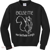 Excuse Me Your Bird Feeder Is Empty Kids Sweatshirt thumb 0